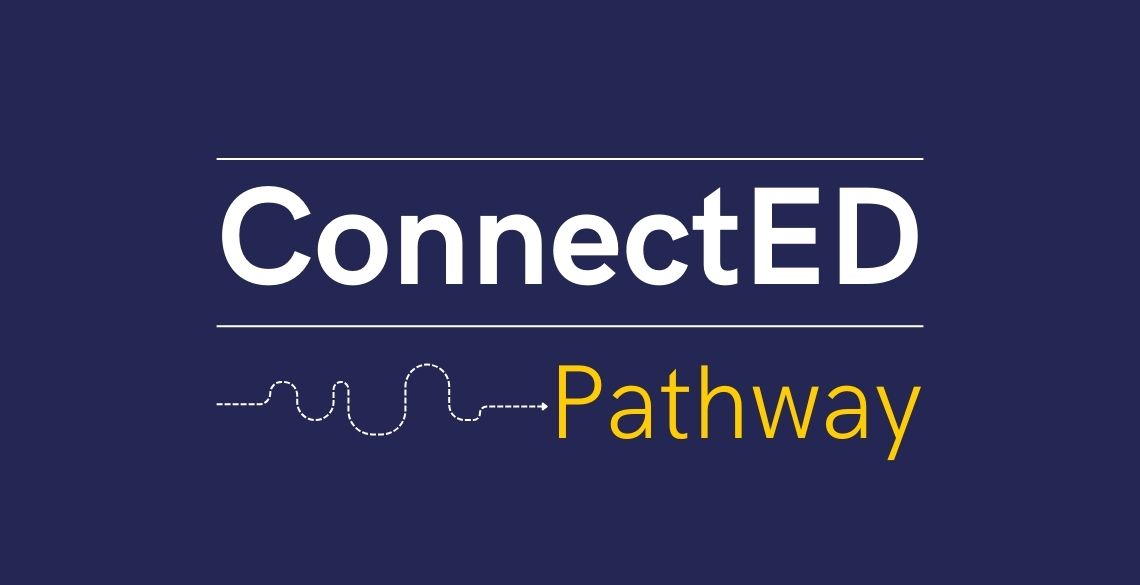 ConnectED Pathway